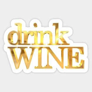 Drink Wine Gold Sticker